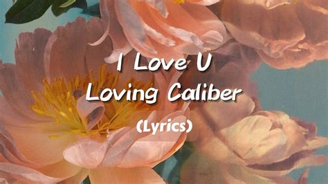 loving caliber wiki|loving caliber lyrics.